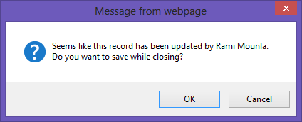 A JavaScript confirmation message on an account stating "Seems like this record has been updated by Rami Mounla. Do you want to save while closing?"